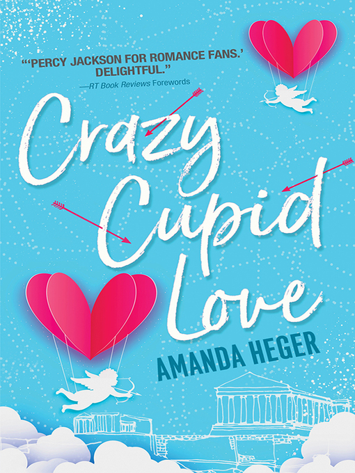 Title details for Crazy Cupid Love by Amanda Heger - Wait list